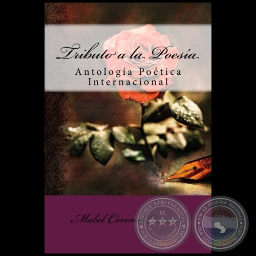 TRIBUTO A LA POESÍA  Antología Poética Internacional - Autora: MABEL CORONEL CUENCA - Año 2018